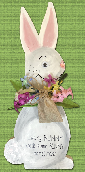 Easter Decore - Every bunny needs some bunny sometimes